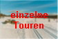 einzelne 
 Touren